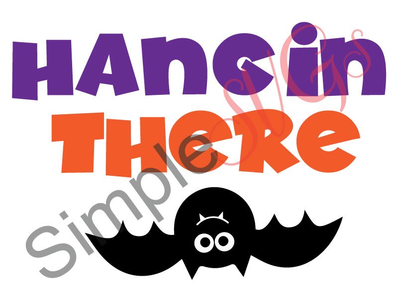 Hang In There Cut File
