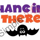 Hang In There Cut File