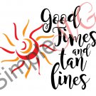 Good Times and Tan Lines Cut File