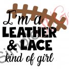 I'm A Leather And Lace Kind Of Girl, Football Cut File