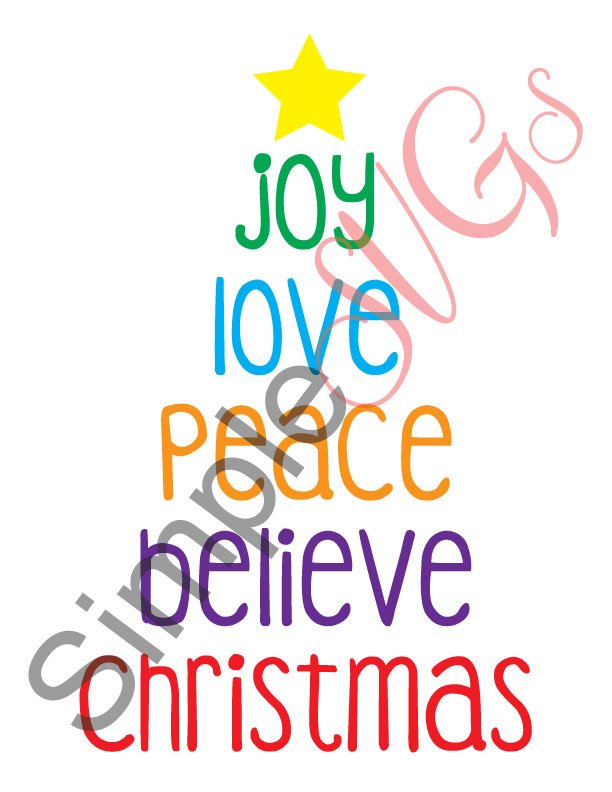 Joy, Love, Peace, Believe, Christmas Cut File