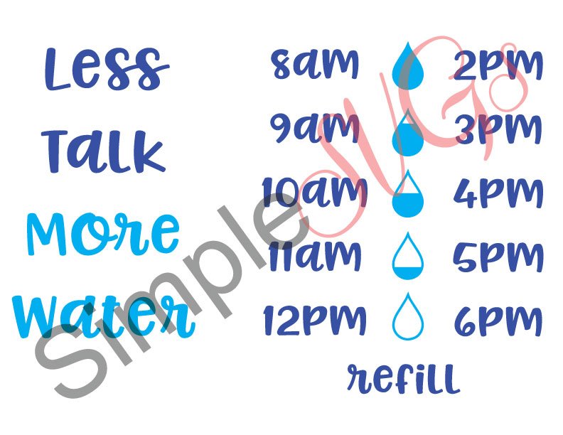 Less Talk More Water, Water Tracker Cut File