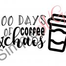 100 Days of Coffee and Chaos Cut File