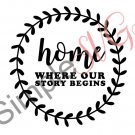 Home: Where Our Story Begins Cut File