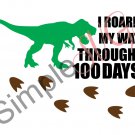 I Roared My Way Through 100 Days Cut File