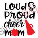 Loud, Proud Cheer Mom Cut File