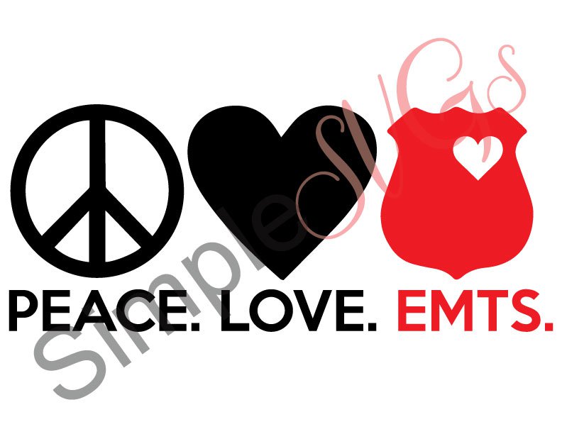 Peace. Love. EMTs Cut File