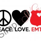 Peace. Love. EMTs Cut File