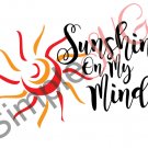 Sunshine On My Mind Cut File