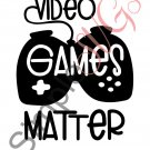 Video Games Matter Cut File