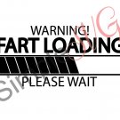 Warning Fart Loading Cut File