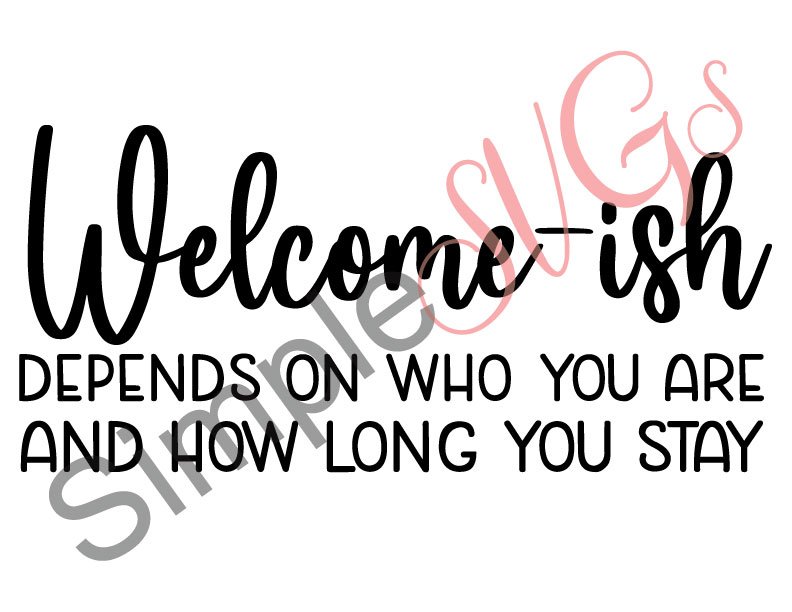 Welcome-ish Cut File