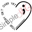 Your Story Isn't Over Yet Suicide Awareness Cut File