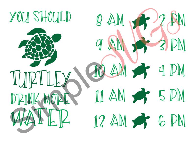 You Should Turtley Drink More Water Cut File