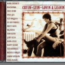 Various Artists : Cryin Lyin Lovin & Leavin CD