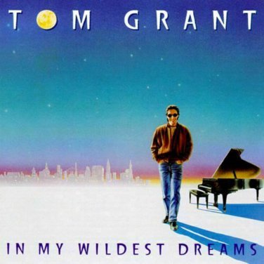 In My Wildest Dreams by Tom Grant (Jazz) (CD, Feb-1992, Verve) BRAND NEW