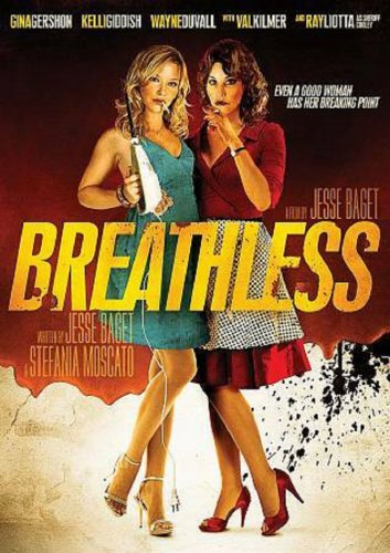 Breathless (DVD, 2012) Gina Gershon, Ray Liotta, Val Kilmer LIKE NEW