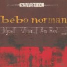 Myself When I Am Real by Bebo Norman (CD) LIKE NEW