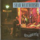 Dreamworld by Shad Weathersby (CD, Apr-2003) LIKE NEW