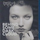 Behind Some Dark Cloud (Blu-ray) Alice Barrett, Mark Peters - BRAND NEW!