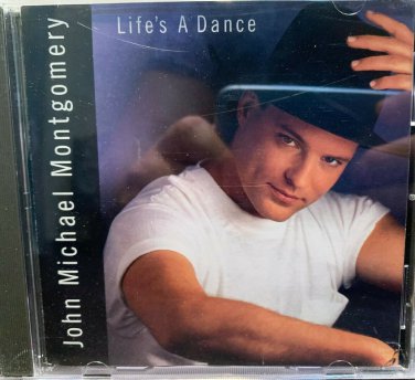 Life's a Dance - by John Michael Montgomery - Audio CD