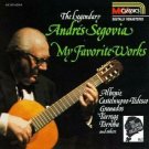 The Legendary Andrés Segovia - My Favorite Works - Audio CD