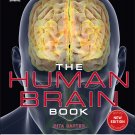 The Human Brain Book: An Illustrated Guide to its Structure, Function, and Disorders