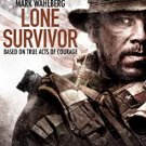 Lone Survivor with Mark Wahlberg, Based on true Acts of Courage (DVD)