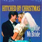 Hitched by Christmas but Julie McBride (Heart of the West)