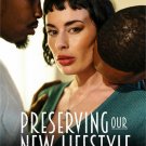 PRESERVING OUR LIFESTYLE