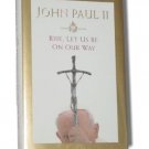 NEW Rise Let Us Be On Our Way Book by Pope John Paul II