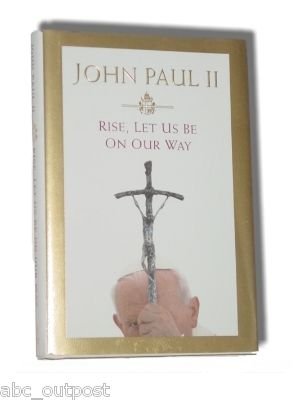 NEW Rise Let Us Be On Our Way Book by Pope John Paul II