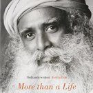 More than a Life by Sadhguru Paperback – 1 November 2013 More than a Life by Sadhguru Paperback – 1 November 2013