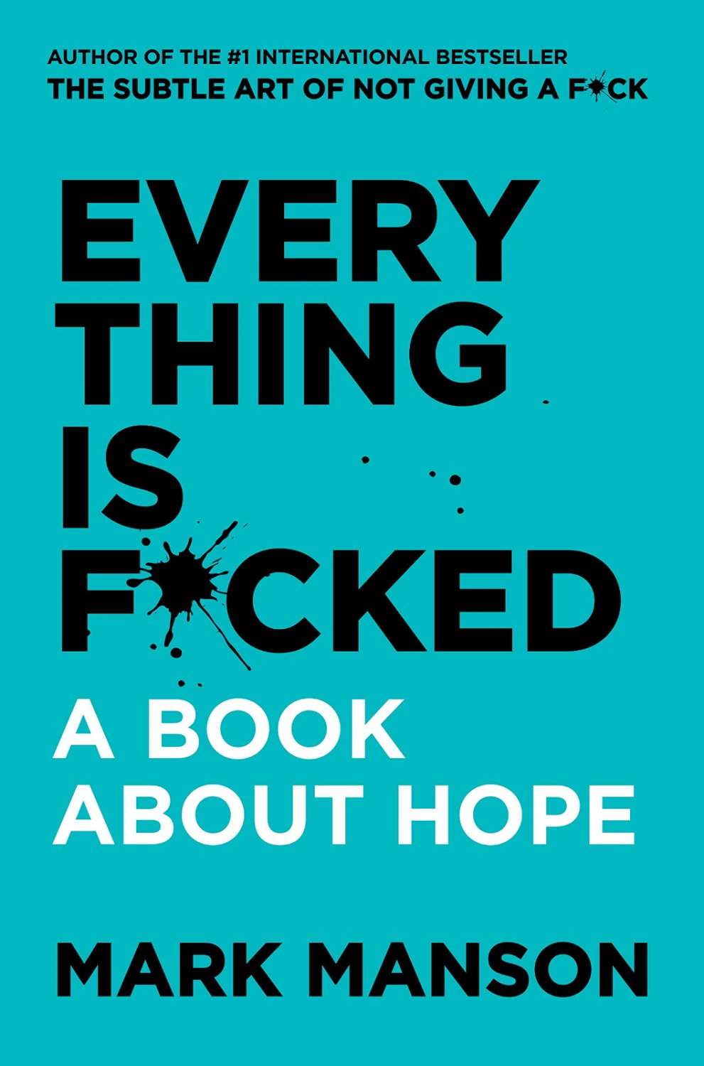 Everything Is F*cked : A Book About Hope Paperback – 14 May 2019