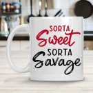Sorta Sweet Sorta Savage Mug