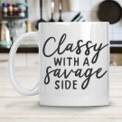 Classy with a Savage Side Mug