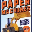 Colossal Paper Machines: Make 10 Giant Models That Move! Paperback by  Phil Conigliaro