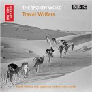 The Spoken Word: Travel Writers: Travel Writers and Explorers in Their Own Words Audio CD - SEALED!