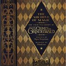 The Archive of Magic: The Film Wizardry of Fantastic Beasts: The Crimes of Grindelwald!