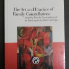 The Art and Practice of Family Constellations: Leading family constellations by Bert Hellinger