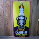 CHAMPION SPARK PLUG PORCELAIN COATED SIGN CHAMPION SPARK PLUG PORCELAIN COATED SIGN