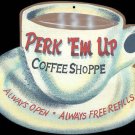 LG PERK EM UP COFFEE TIN SIGN METAL RETRO DINER SIGNS C