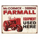 FARMALL EQUIPMENT USED HERE TIN SIGN