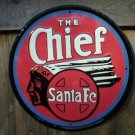 THE CHIEF SANTA FE TIN SIGN METAL ADV AD SIGNS S THE CHIEF SANTA FE TIN SIGN METAL ADV AD SIGNS S