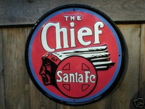 THE CHIEF SANTA FE TIN SIGN METAL ADV AD SIGNS S