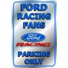 FORD RACING FANS PARKING ONLY TIN SIGN METAL ADV SIGNS FORD RACING FANS PARKING ONLY TIN SIGN METAL ADV SIGNS