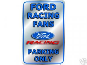 FORD RACING FANS PARKING ONLY TIN SIGN METAL ADV SIGNS