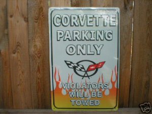 CORVETTE PARKING ONLY TIN SIGN CHEVROLET METAL SIGNS C