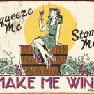 VINTAGE STYLE MAKE ME WINE TIN SIGN BAR PUB CAFE SIGNS VINTAGE STYLE MAKE ME WINE TIN SIGN BAR PUB CAFE SIGNS