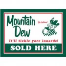 MOUNTAIN DEW SOLD HERE TIN SIGN METAL RETRO ADV SIGNS M